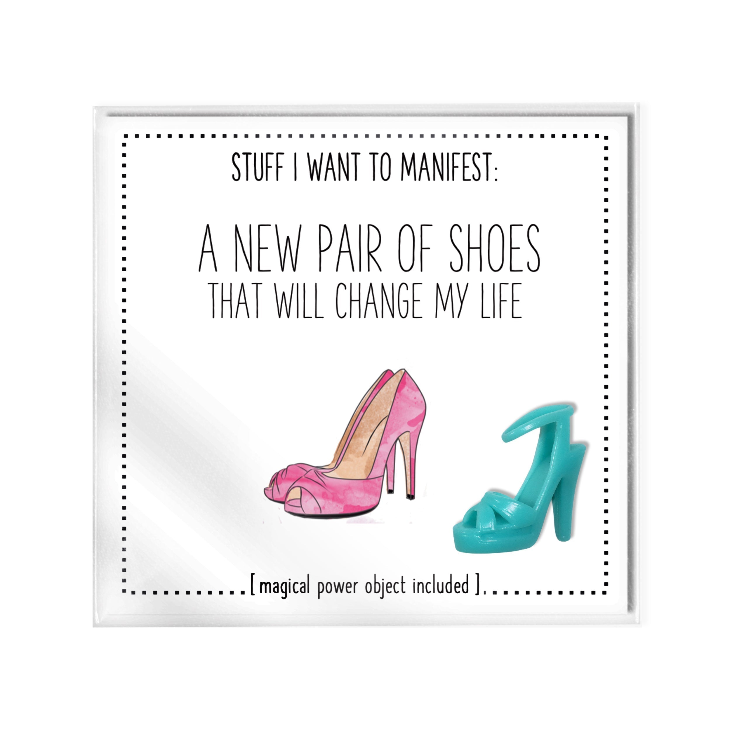Stuff I Want To Manifest : A New Pair of Shoes That Will Change My Life - Be YOUnique